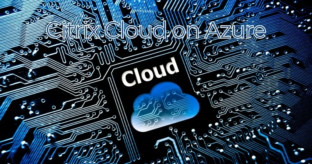 Citrix Cloud on Azure